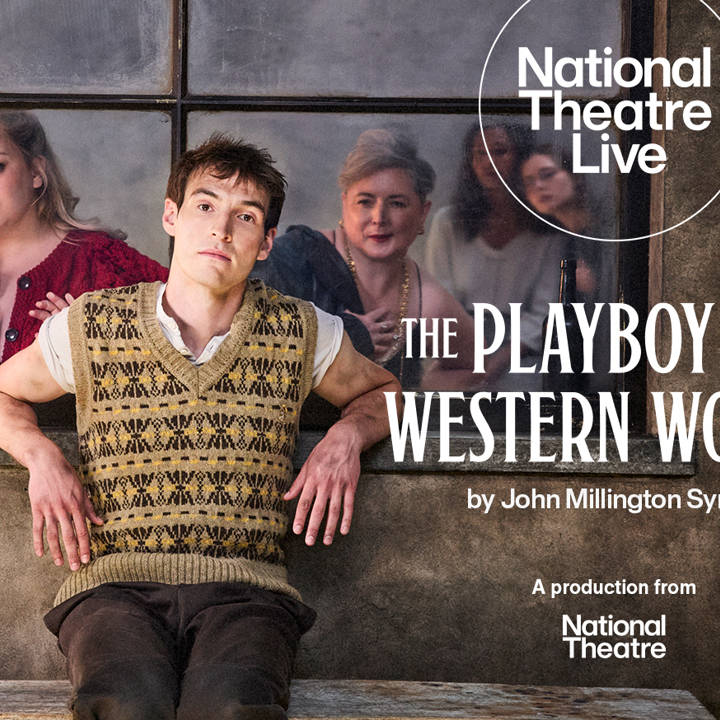 National Theatre Live The Playboy of the Western World